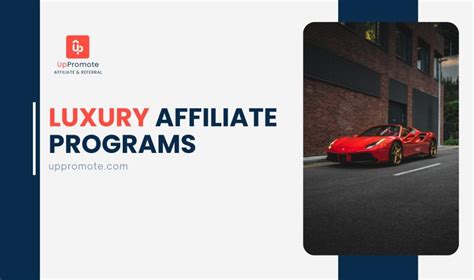 best luxury affiliate programs.